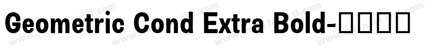 Geometric Cond Extra Bold字体转换